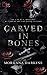 Carved in Bones