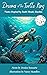 Dreams of the Turtle King: ...