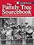 The Family Tree Sourcebook:...