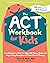 The ACT Workbook for Kids: Fun Activities to Help You Deal with Worry, Sadness, and Anger Using Acceptance and Commitment Therapy