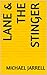 Lane & The Stinger by Michael Jarrell