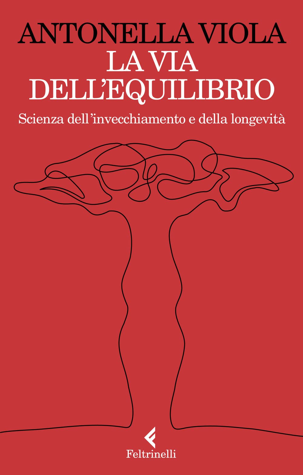 La via dell'equilibrio. Scienza dell’invecchiamento e della longevità (Kindle Edition)