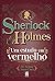 Sherlock Holmes - Um Estudo em Vermelho (Portuguese Edition)