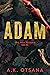 Adam (Trust, Worth and Secr...