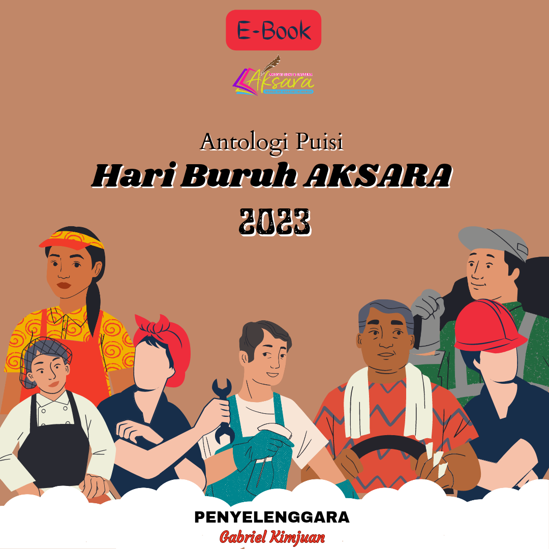 Antologi Puisi Hari Buruh AKSARA 2023