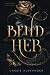 Bend Her: La Principessa e la Belva (Italian Edition)