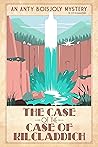 The Case of the Case of Kilcladdich by P.J. Fitzsimmons The Case of the Case of Kilcladdich by P.J. Fitzsimmons