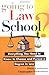 Going to Law School: Everyt...