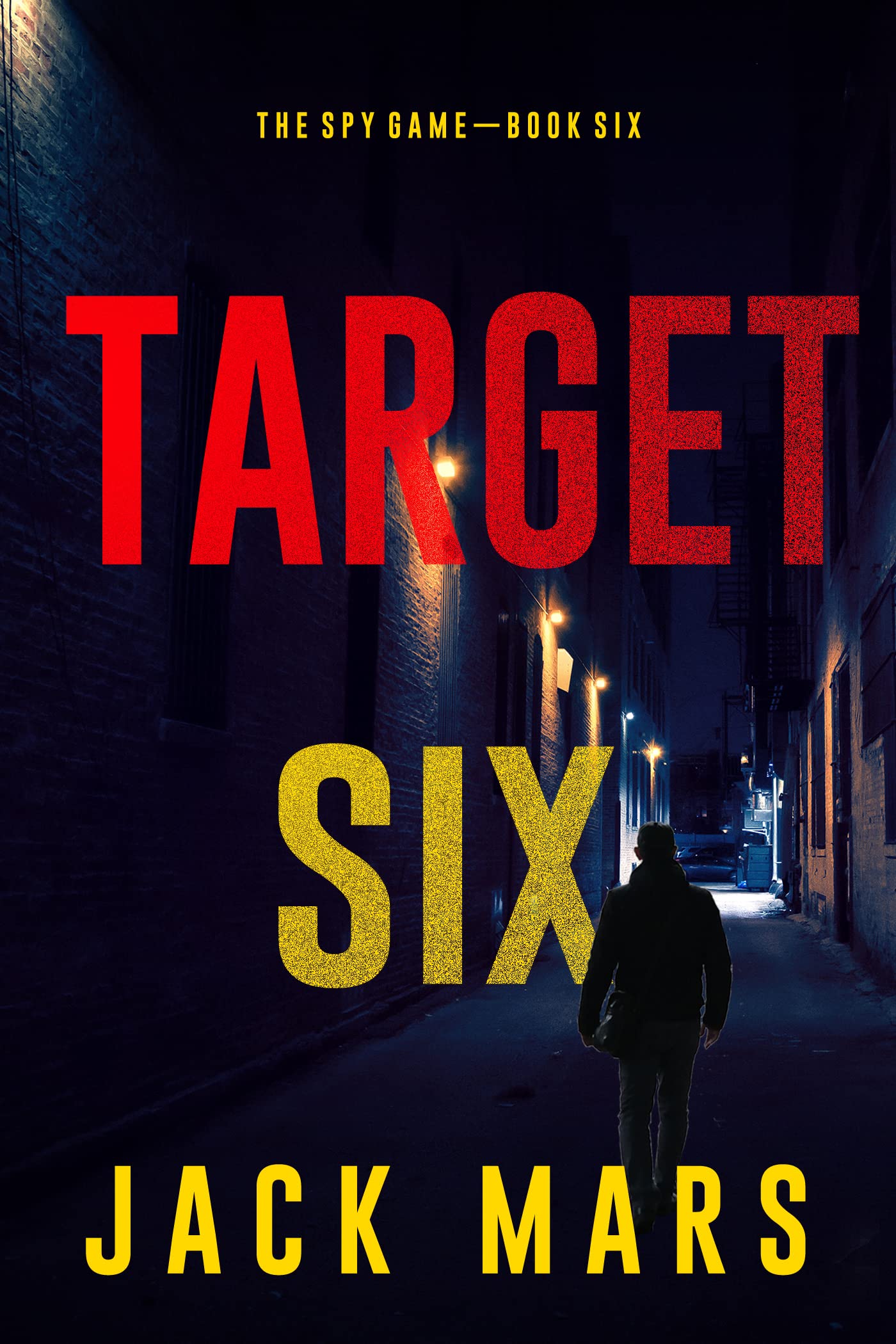 Target Six (The Spy Game #6)
