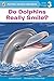 Do Dolphins Really Smile (Puffin Young Readers. L3)(Chinese Edition)