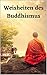 Weisheiten des Buddhismus: ...