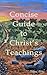 Concise Guide to Christ's Teachings