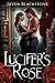 Lucifer's Rose: A Paranorma...