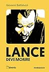 Lance deve Morire
