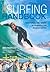 The Surfing Handbook: Mastering the Waves for Beginning and Amateur Surfers