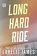 Long Hard Ride (Rough Riders, #1)
