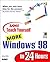 Sams Teach Yourself More Windows 98 in 24 Hours