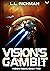 Vision's Gambit: A Military...