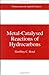 Metal-Catalysed Reactions of Hydrocarbons by Geoffrey C. Bond