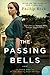 The Passing Bells: A Novel