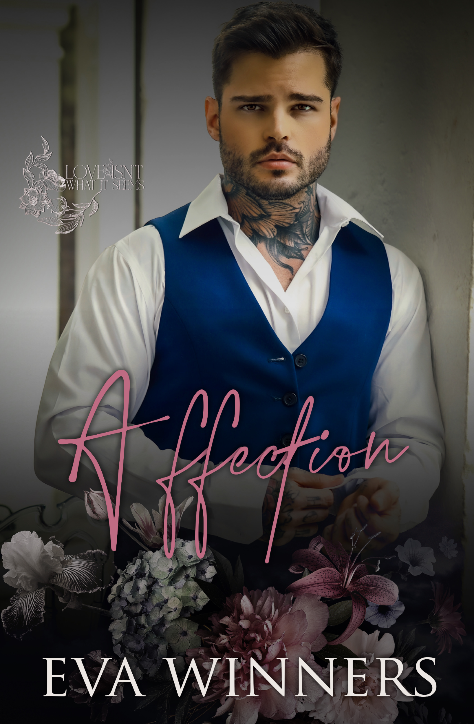 Affection Isn’t What It Seems (Love Isn't What It Seems, #4)