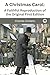 A Christmas Carol: A Faithful Reproduction of the Original First Edition