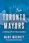 Toronto Mayors: A...