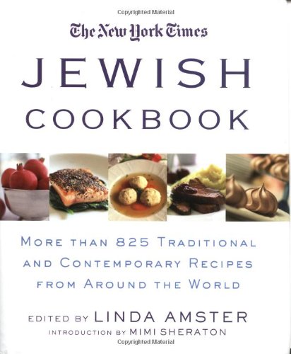 The New York Times Jewish Cookbook: 850 Traditional and Contemporary Recipes from Around the World (Hardcover)