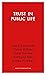 Trust in Public Life by James Hawkey