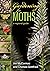 Gardening for Moths: A Regi...