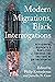 Modern Migrations, Black Interrogations: Revisioning Migrants and Mobilities through the Critique of Antiblackness (Studies in Transgression)