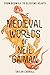The Medieval Worlds of Neil...