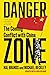 Danger Zone: The Coming Conflict with China
