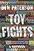 Toy Fights: A Boyhood