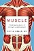 Muscle: The Gripping Story ...