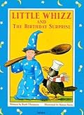 Little Whizz and the Birthday Surprise