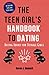 THE TEEN GIRL'S HANDBOOK TO...
