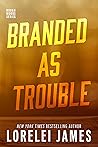 Branded as Trouble