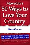 MoveOn's 50 Ways to Love Your Country: How to Find Your Political Voice and Become a Catalyst for Change (Inner Ocean Action Guide)