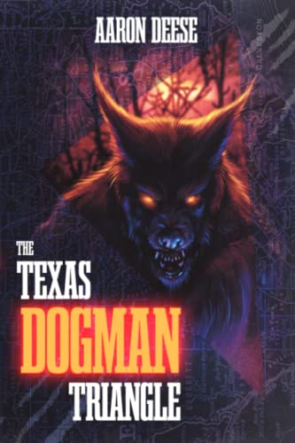 The Texas Dogman Triangle (Paperback)