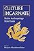 Culture Incarnate: Native A...
