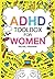 ADHD Toolbox For Women by Rachel Freeman