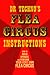 Flea Circus Instructions by Dr Techno: How to Build, Operate, and Perform Your Very Own Flea Circus
