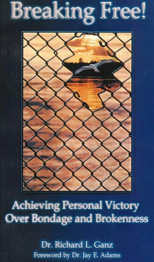 Breaking free!: Achieving personal victory over bondage and brokenness