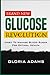 Brand New Glucose Revolutio...
