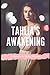 Tahlia's Awakening