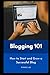Blogging 101: How to Start ...