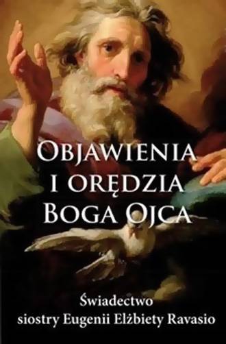 Objawienia i orędzia Boga Ojca. Świadectwo siostry Eugeni Ravasio (Paperback)