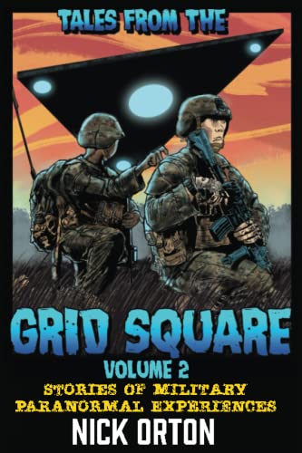 Tales From The Grid Square Volume 2: Stories of military paranormal experiences (Paperback)