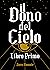 Il Dono del Cielo: Libro Primo